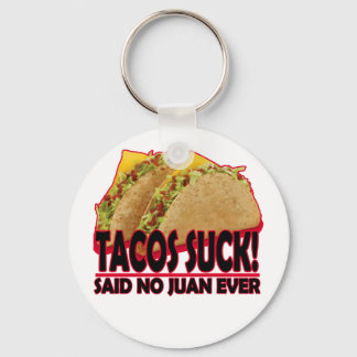 Funny - Tacos Suck.png Keychain