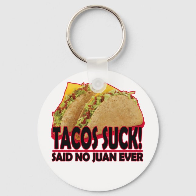 Funny - Tacos Suck.png Keychain (Front)