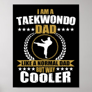 Funny Tae Kwon Do Fighter Dad Taekwondo For Men Ko Poster