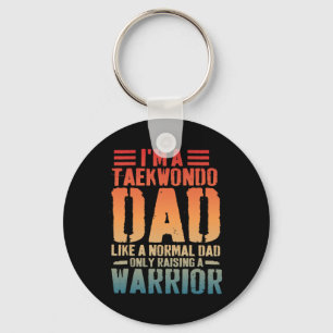 Funny Taekwondo Dad Like Normal Dad Taekwondo Fath Keychain