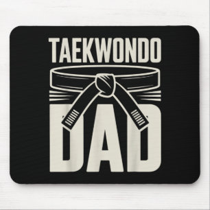 Funny Taekwondo Dad Mouse Pad