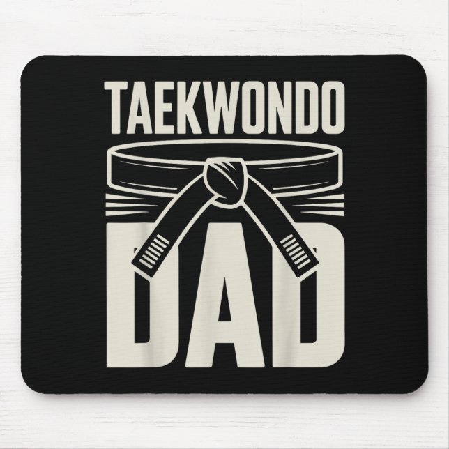 Funny Taekwondo Dad Mouse Pad (Front)
