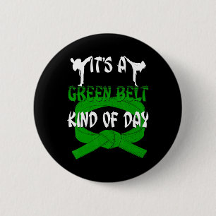 Funny Taekwondo Shirt Karate Its A Green Belt Kind 2 Inch Round Button