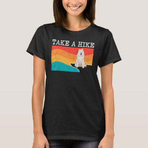 Funny Take A Hike Samoyed Graphic Hiking T-Shirt