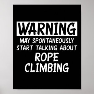 Funny Talking About Rope Climbing  Poster