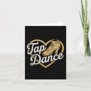 Funny Tap Dance For Tap Dancer Dancing Jm Black Da Card