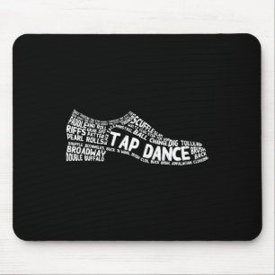Funny Tap Dance Gift Shoe Dancing Cute Dancer Men Mouse Pad