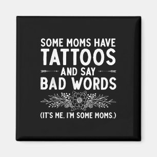 Funny Tattoo Design For Mom Women Tattoo Artist Ta Magnet