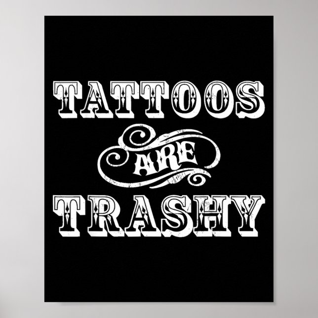 Funny Tattoo Quote Design For Gift  Poster (Front)