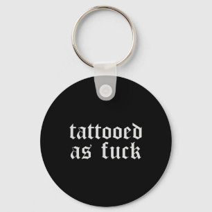 Funny Tattoo Shirts For Men Women Gift Tattooed As Keychain