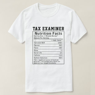 Funny Tax Examiner Nutrition Facts Financial Gift T-Shirt