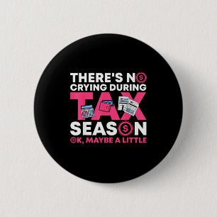 Funny Tax Season Cpa Funny Accountant Gift Tax  2 Inch Round Button
