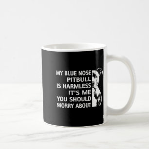 Funny Tbull Quote Blue Nose Tbull Design Cool Dog  Coffee Mug