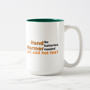 Funny Tea Mug Quote Hand Warmer