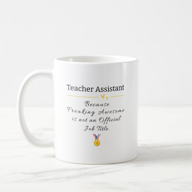 Funny Teacher Assistant Job Title Coffee Mug (Left)
