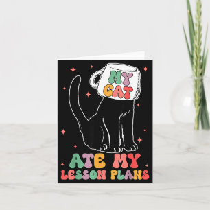 Funny Teacher Cat Ate Lesson Plans Humour Women Card