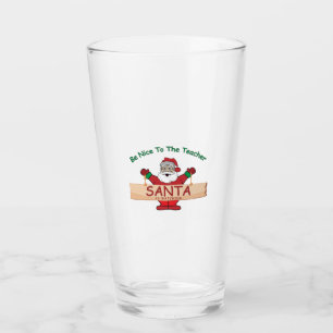 Funny Teacher Christmas – Santa Is Watching Glass