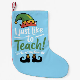 Funny Teacher Christmas Teaching is My Favorite  Small Christmas Stocking