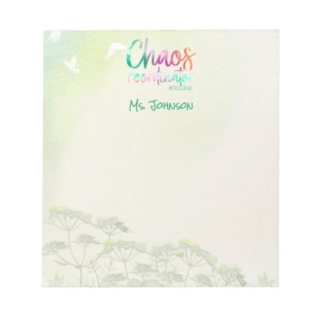 Funny Teacher Gift  Chaos Coordinator Personalized Notepad (Front)