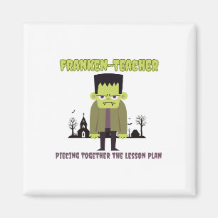 Funny Teacher Halloween Shirt Franken-teacher Fran Magnet
