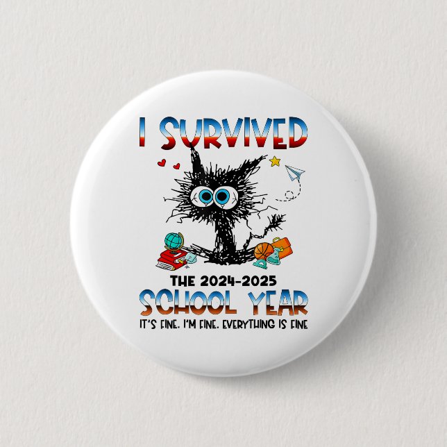 Funny Teacher I Survived Last Day Of The School Ye 2 Inch Round Button (Front)