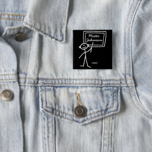Funny Teacher Male Chalk Stick Figure Name Tag 2 Inch Square Button