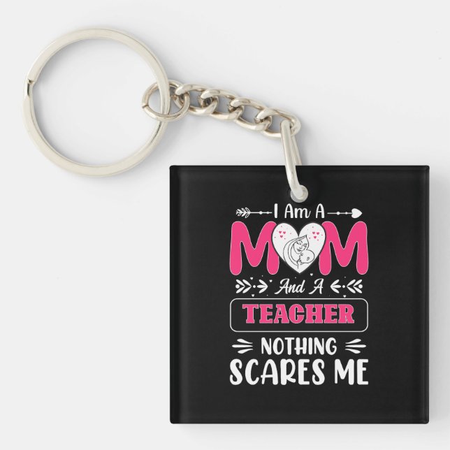 Funny Teacher Mom, Teacher Mom Funny Keychain (Front)