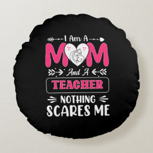Funny Teacher Mom, Teacher Mom Funny Round Pillow