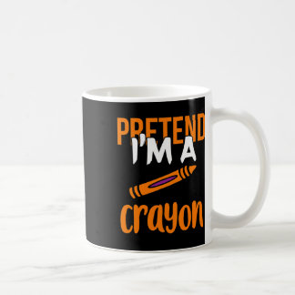 Funny Teacher Pretend I'm A Crayon Halloween Gift  Coffee Mug