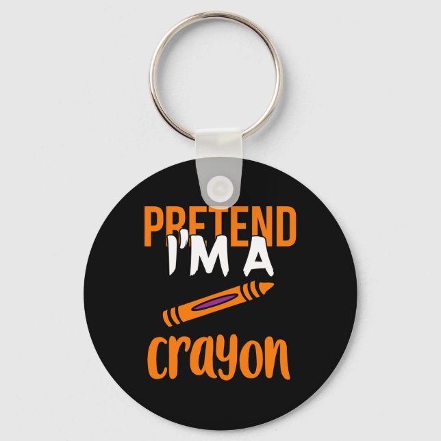 Funny Teacher Pretend I'm A Crayon Halloween Gift  Keychain (Front)