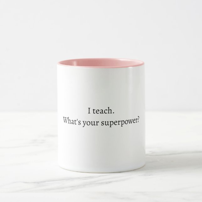 Funny teacher quote mug (Center)