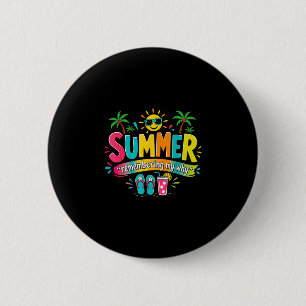 Funny teacher school's out summer break 2 inch round button