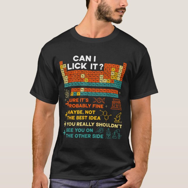 Funny Teacher Student Science Can I Lick It Period T-Shirt (Front)