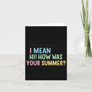 Funny Teacher Summer Greeting Quote Design Card