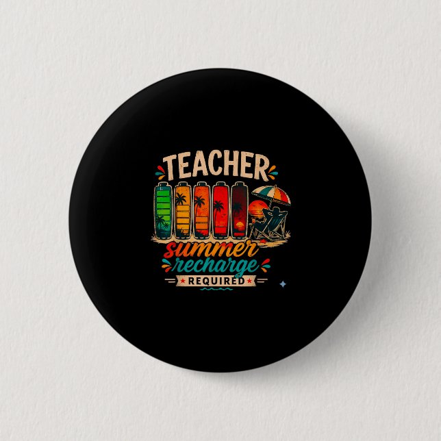 Funny teacher summer recharge required retro last 2 inch round button (Front)