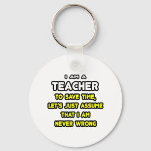 Funny Teacher T-Shirts and Gifts Keychain