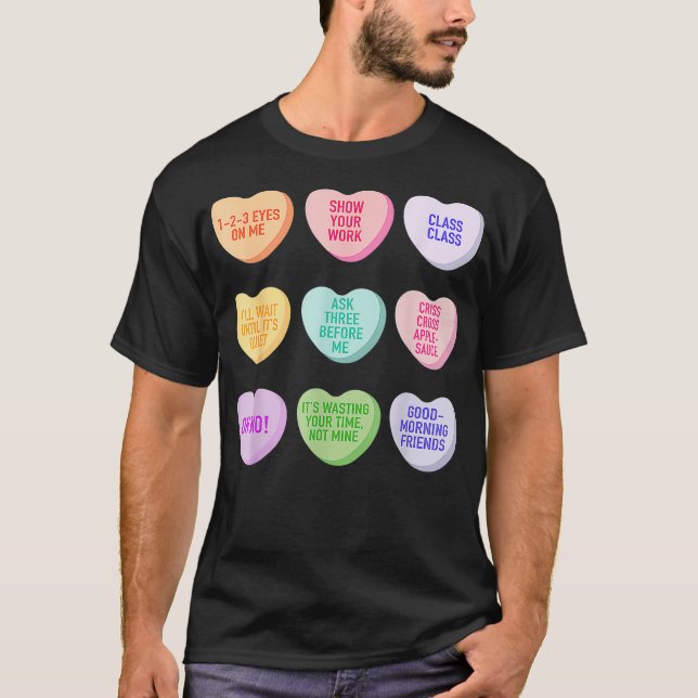 Funny Teacher Valentines Day Conversation Heart Sc T-Shirt (Front)