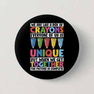 Funny Teacher We Are Like A Box Of Crayons 1  2 Inch Round Button