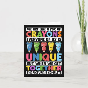 Funny Teacher We Are Like A Box Of Crayons 1 Card
