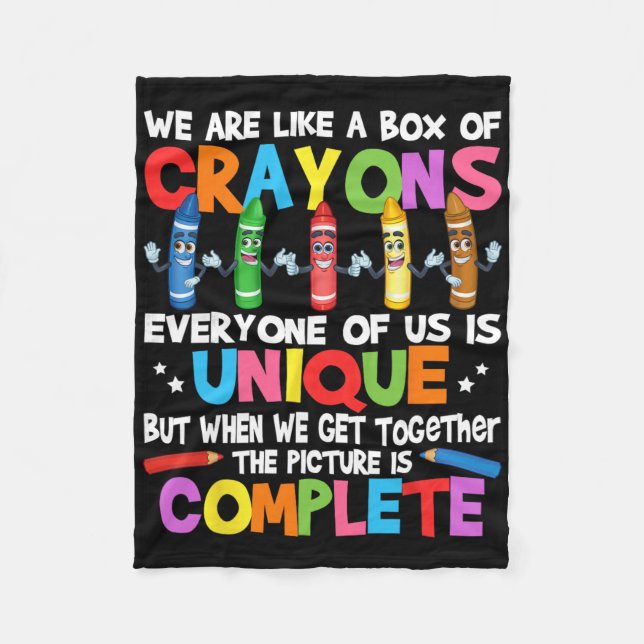 Funny Teacher We Are Like A Box Of Crayons  Fleece Blanket (Front)