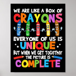Funny Teacher We Are Like A Box Of Crayons Poster