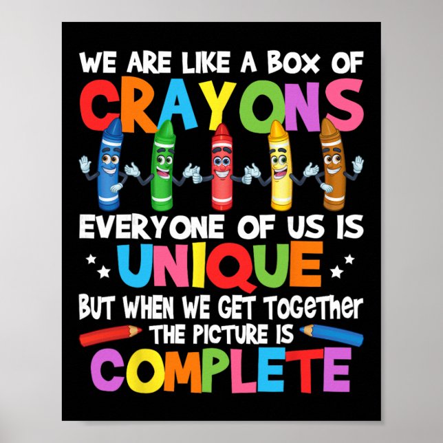 Funny Teacher We Are Like A Box Of Crayons  Poster (Front)