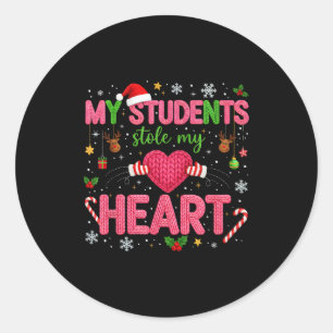 Funny Teacher Xmas My Students Stole My Heart Chri Classic Round Sticker