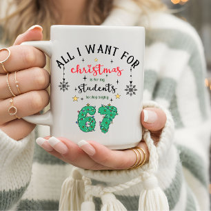 Funny Teachers Christmas Stop Saying "6 7" Coffee Mug