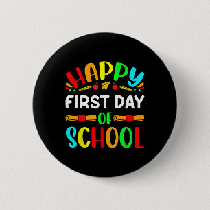 Funny Teachers Student Girl Boy Happy First Day Of 2 Inch Round Button