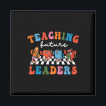 Funny Teaching Future Leaders Teacher 1st Day Of S Magnet<br><div class="desc">Funny Teaching Future Leaders Teacher 1st Day Of School</div>