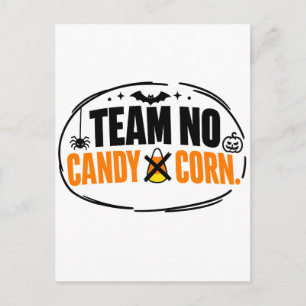 Funny Team No Candy Corn Halloween Postcard