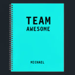 Funny Team Personalized Notes Office Meeting Notebook<br><div class="desc">Funny Team Personalized Notes Office Meeting Notebook features the text "Team Awesome" with your personalized name below on a neon blue background. Personalize by editing the text in the text box provided. Designed for you by ©Evco Studio www.zazzle.com/store/evcostudio</div>