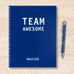 Funny Team Personalized Notes Office Meeting Notebook<br><div class="desc">Funny Team Personalized Notes Office Meeting Notebook features the text "Team Awesome" with your personalized name below on a blue background. Personalize by editing the text in the text box provided. Designed for you by ©Evco Studio www.zazzle.com/store/evcostudio</div>