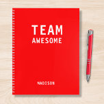 Funny Team Personalized Notes Office Meeting Notebook<br><div class="desc">Funny Team Personalized Notes Office Meeting Notebook features the text "Team Awesome" with your personalized name below on a red background. Personalize by editing the text in the text box provided. Designed for you by ©Evco Studio www.zazzle.com/store/evcostudio</div>
